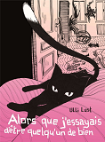 Alors Que J'Essayais D'Etre Quelqu'Un De Bien