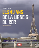 1979 - 2019 Les 40 Ans De La Ligne C Du Rer