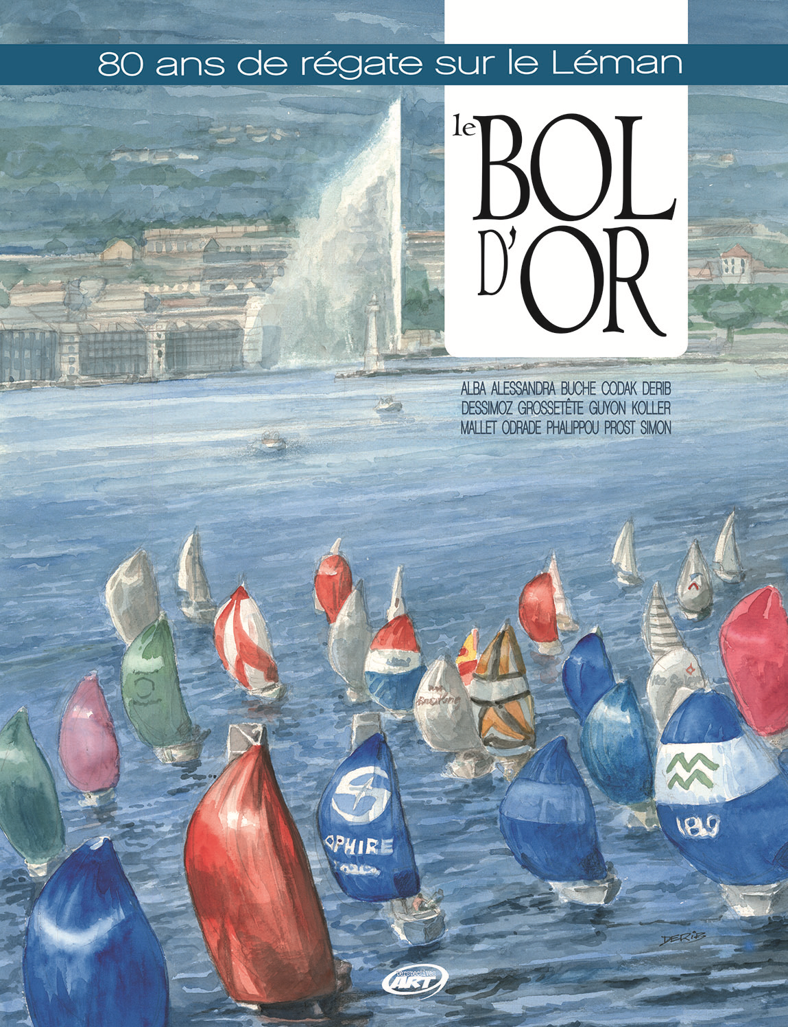 Le Bol D'Or, 80 Ans De Regates Sur Le Lac Leman
