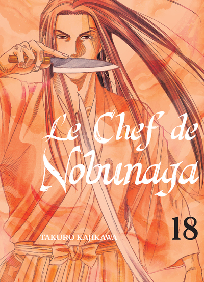 Le Chef De Nobunaga T18 - Volume 18