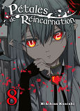 Petales De Reincarnation T08 - Vol08
