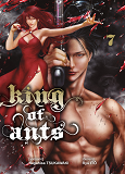 King Of Ants T07 - Volume 07