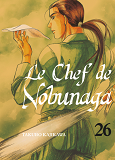 Le Chef De Nobunaga T26 - Vol26