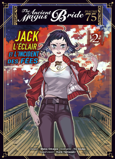 Jack L'Eclair Et L'Incident Des Fees T02 - Psaume 75 The Ancient Magus Bride - Vol02