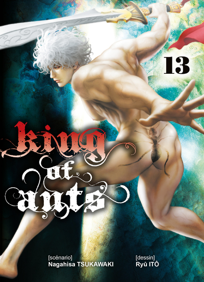 King Of Ants T13 - Vol13