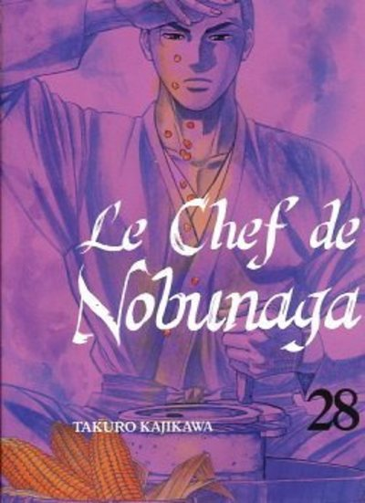 Le Chef De Nobunaga T28 - Vol28