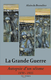 La Grande Guerre Autopsie D'Un Seisme