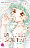 Tant Qu'Il Est Encore Temps (Je T'Aimerai) T04