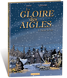 Gloire Des Aigles (La) T01 - Sauve-La-Vie