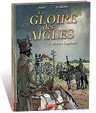 Gloire Des Aigles (La) T02 - Maison Lagriotte