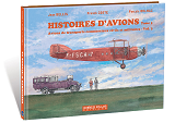 Histoires D'Avions T05 - Avions De Transports Commerciaux Civils Et Militaires Vol.3