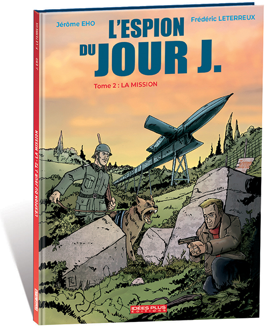 Espion Du Jour J (L') T02 - La Mission