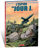Espion Du Jour J (L') T02 - La Mission