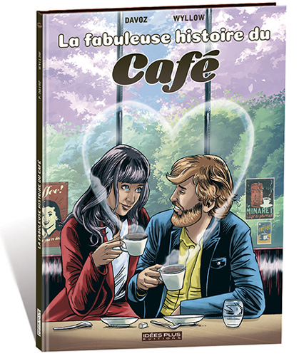 Fabuleuse Histoire Du Cafe (La)