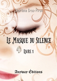 Le Masque Du Silence Livre 1