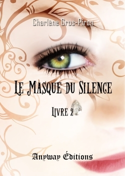 Le Masque Du Silence Livre 2