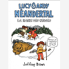 Lucy Et Andy Neandertal - Lucy Et Andy Neanderthal T2 : Un Temps D'Ours