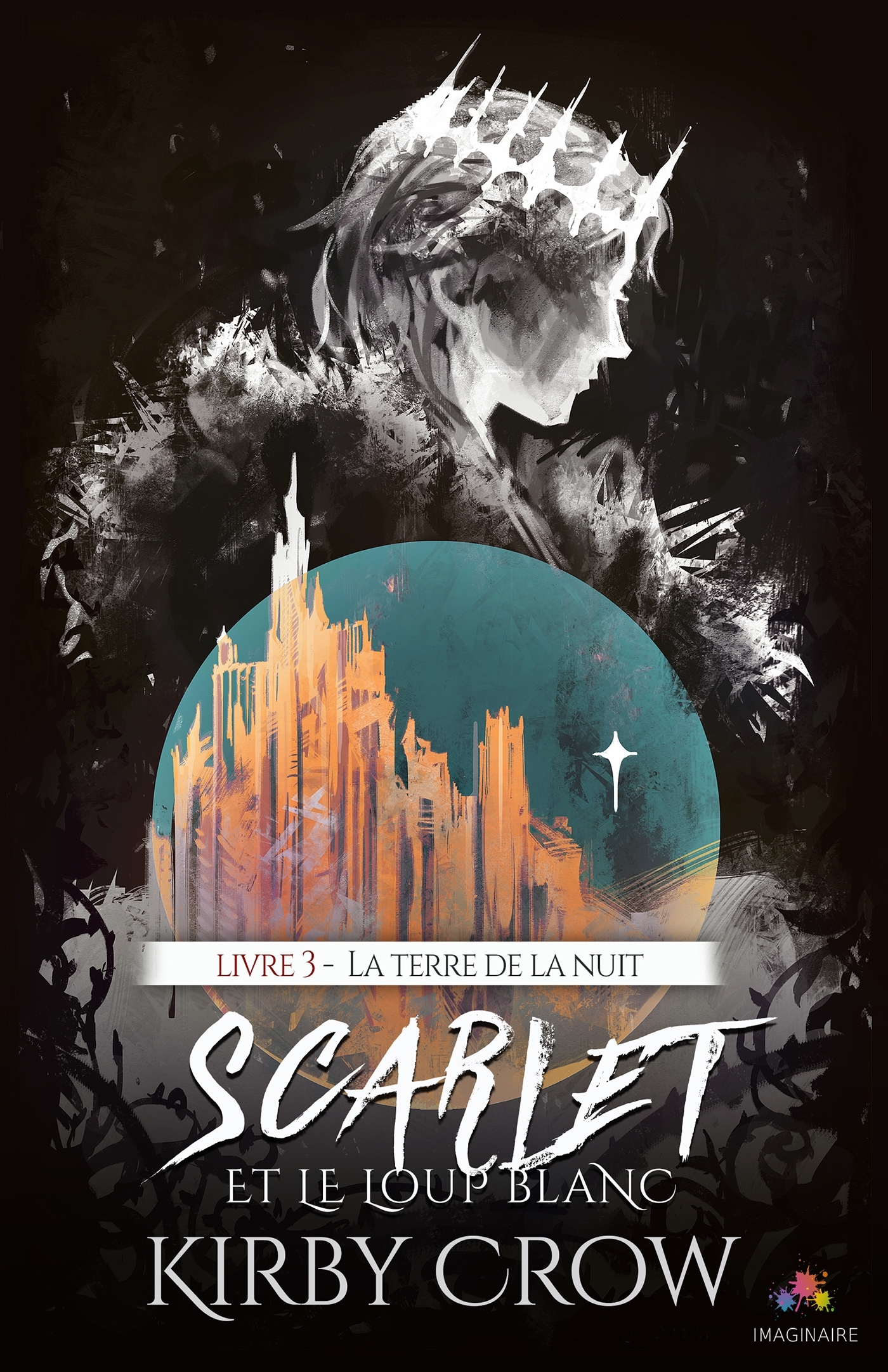 Scarlet Et Le Loup Blanc - T03 - La Terre De La Nuit - Scarlet Et Le Loup Blanc, T3