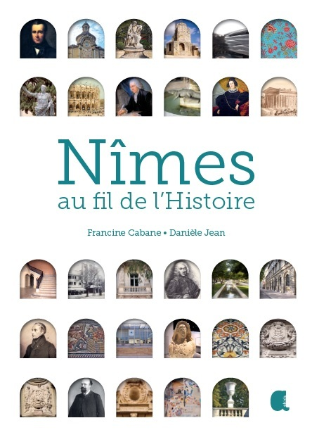 Nimes, Au Fil De L'Histoire