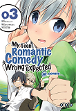 My Teen Romantic Comedy Is Wrong As I Expected T03
