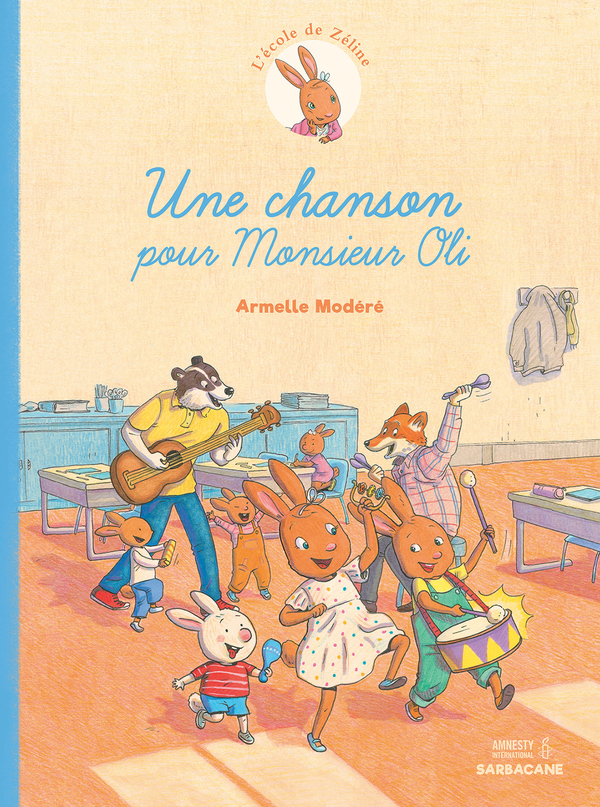 L'Ecole De Zeline T2 - Une Chanson Pour Monsieur Oli