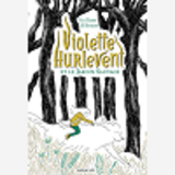 Violette Hurlevent Et Le Jardin Sauvage