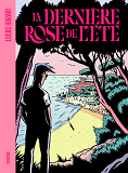 La Derniere Rose De L Ete
