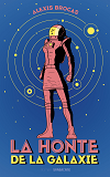 La Honte De La Galaxie