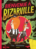 Bienvenue A Bizarville