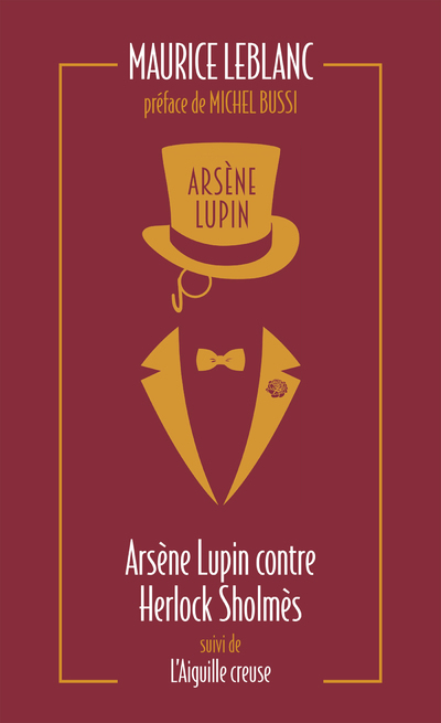 Arsene Lupin Contre Herlock Sholmes Suivi De L'Aiguille Creuse