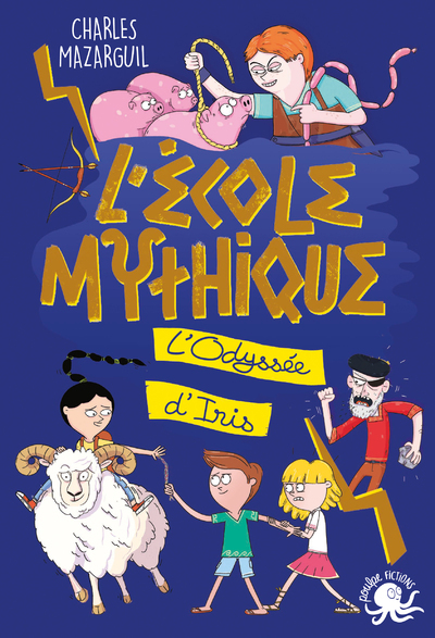 L'Ecole Mythique - L'Odyssee D'Iris                                                                 