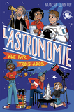 100 % Bio - L'Astronomie Vue Par Un Ado                                                             