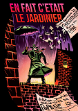 En Fait C'Etait Le Jardinier