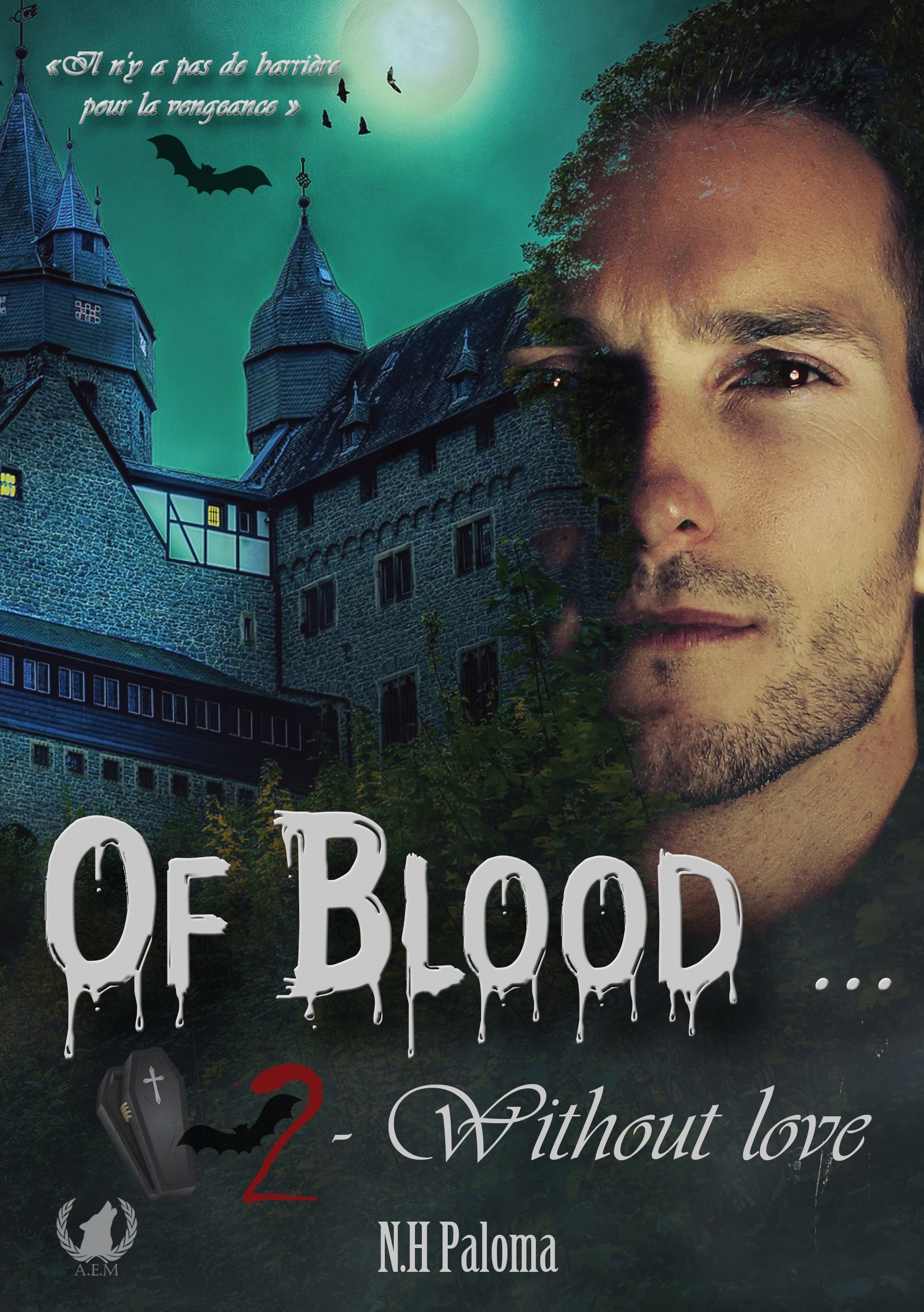 Of Blood Without Love - Tome 2