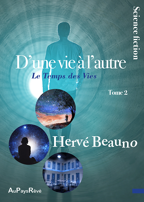 D'Une Vie A L'Autre  Tome 2 : Le Temps Des Vies