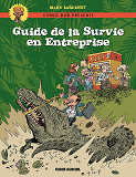 Guide De Survie En Entreprise