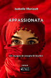 Appassionata : Les Voyages De Josepha Di Scalieri                                                   