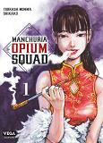 Manchuria Opium Squad - Tome 1                                                                      