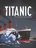 Docu-Bd - Le Titanic En Bd