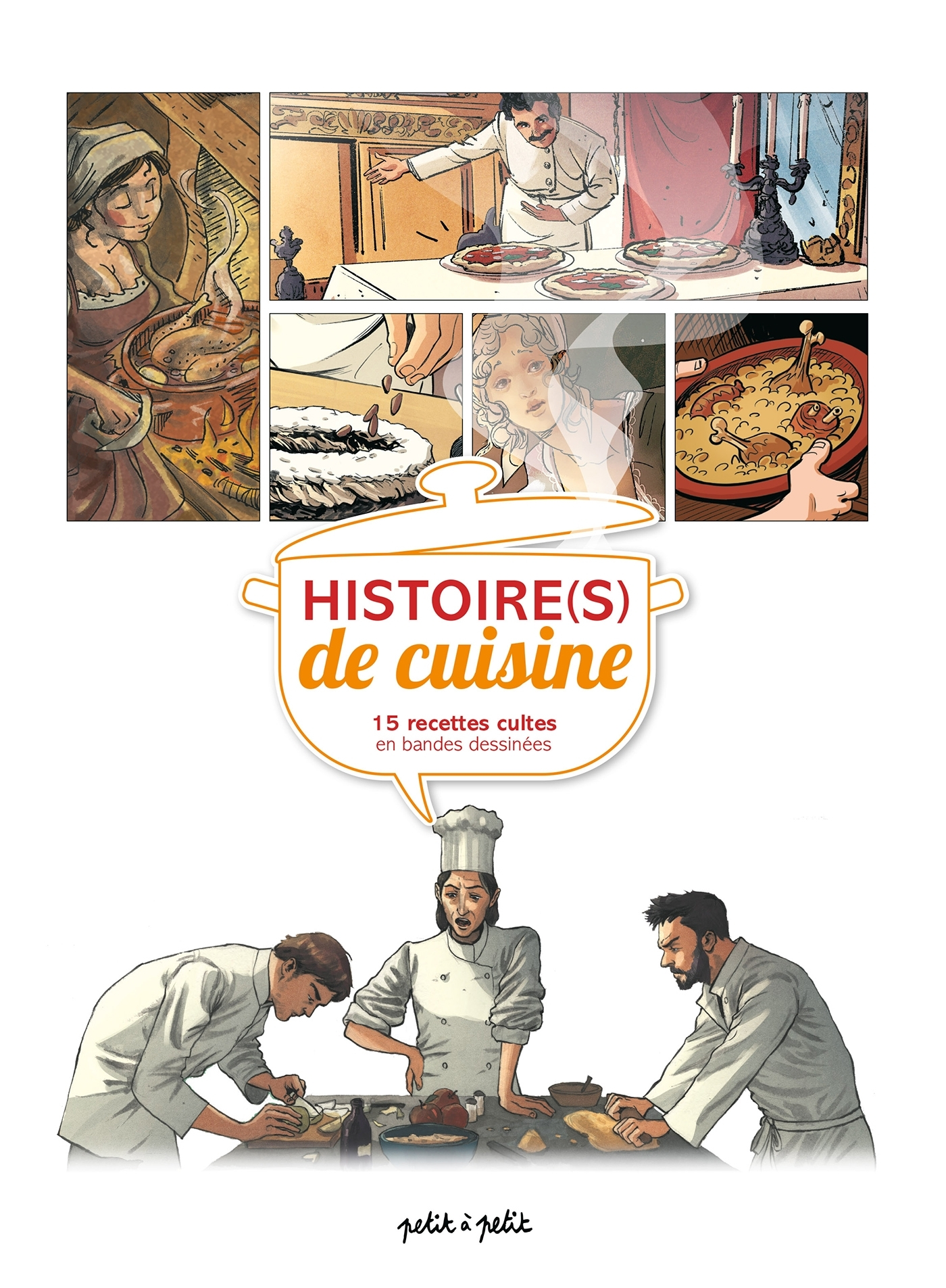 Cuisine En Bd - Histoire(S) De Cuisine, 15 Recettes Cultes En Bandes Dessinees