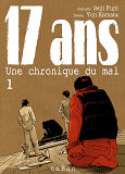 17 Ans T01 - Une Chronique Du Mal