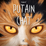 Putain De Chat T09                                                                                  