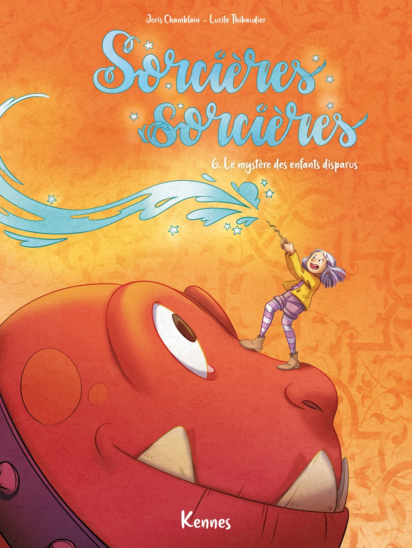 Sorcieres Sorcieres En Bd - Sorcieres Sorcieres Bd T06 - Le Mystere Des Enfants Disparus            