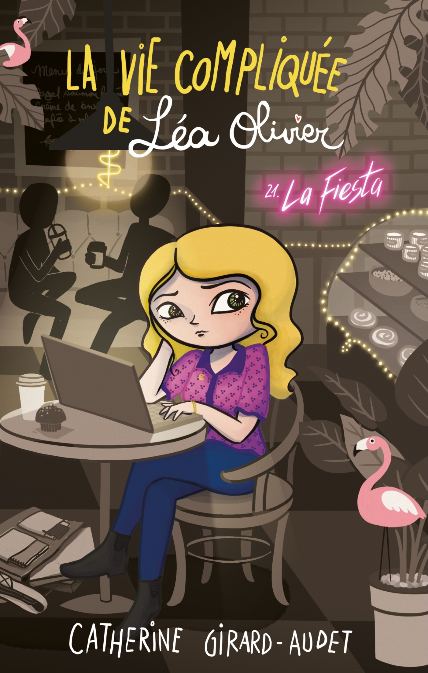 LA VIE COMPLIQUEE DE LEA OLIVIER T21 - LA FIESTA