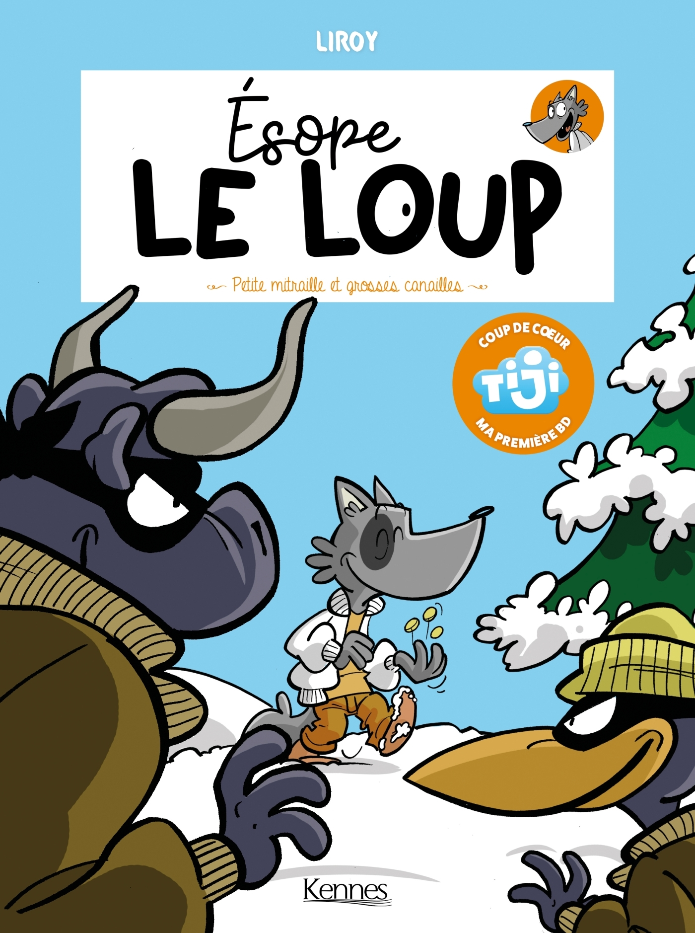 ESOPE LE LOUP T03 - PETITE MITRAILLE ET GROSSES CANAILLES