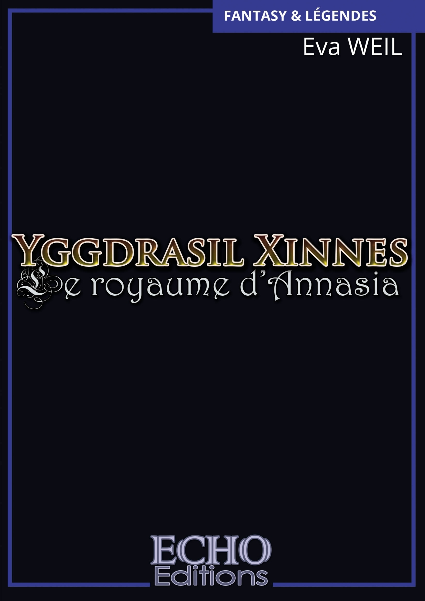 Yggdrasil Xinnes - T01 - Yggdrasil Xinnes - Le Royaume D'Annasia