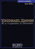 Yggdrasil Xinnes - T01 - Yggdrasil Xinnes - Le Royaume D'Annasia