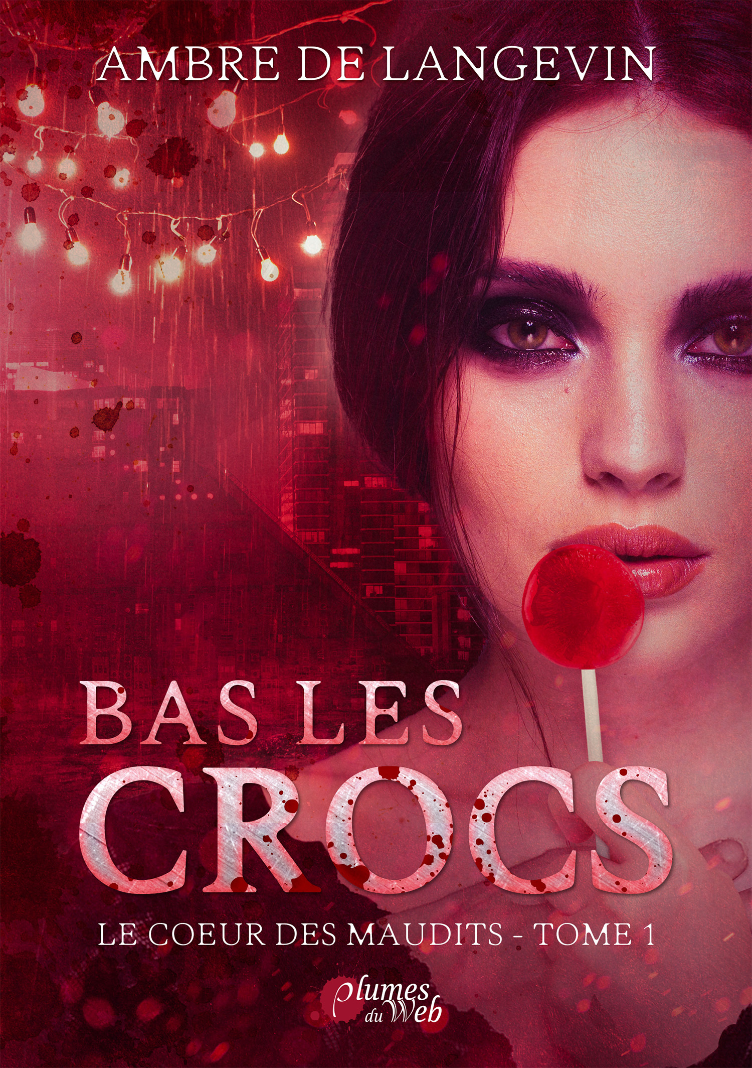 Bas Les Crocs - Le Coeur Des Maudits 1