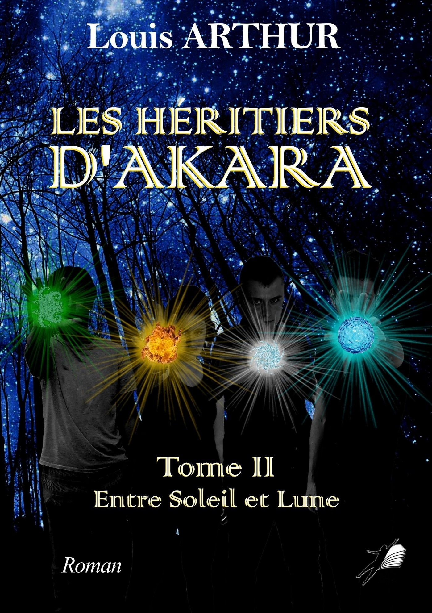 Les Heritiers D'Akara - Tome 2 - Entre Soleil Et Lune