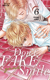 Don'T Fake Your Smile - Tome 6 - Vol06